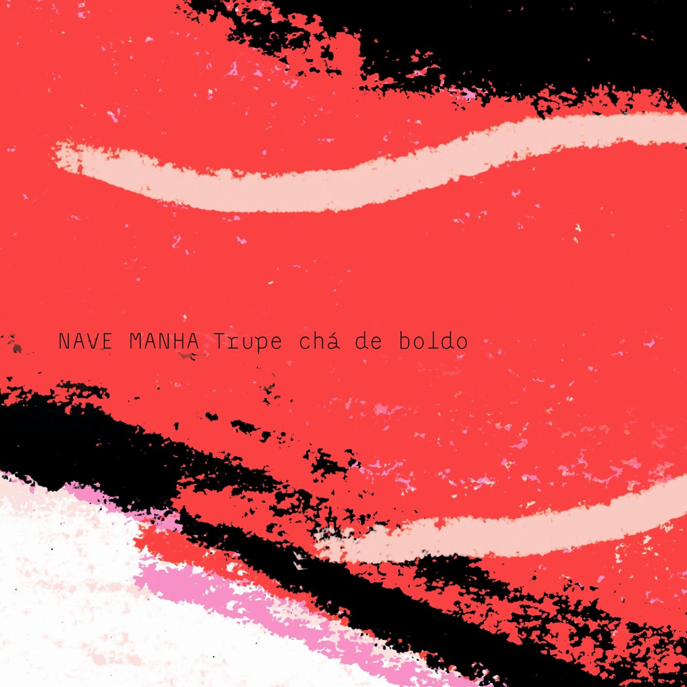 10 Trupe Cha De Boldo – Nave Manha